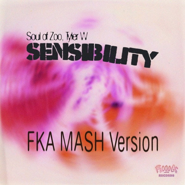 Sensibility (FKA MASH Version) - Single