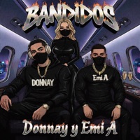 Bandidos - Single - DONNAY & Emi A