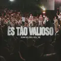 ÉS TÃO VALIOSO