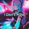 I Dont Mind - Single