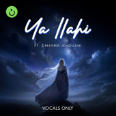 Ya Ilahi (Vocals Only) (feat. Omayma Jehouani)