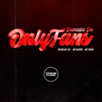Danada do OnlyFans (feat. Prime Funk) - Single - DJ GEAN 015, MC GAELL & MC DN22