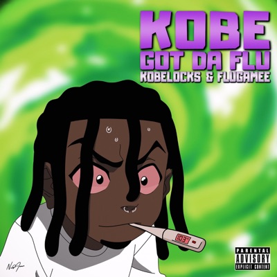 #KobeGotDaFlu - Single