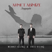 Ahmet Abimize Saygıyla - EP - Enes Kılınç & Mehmet Kılınç