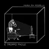 E' Troppo Facile