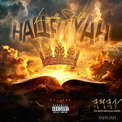 Loyalty Salute - HalleluYAH ft. ISSA (feat. ISSA) - Single