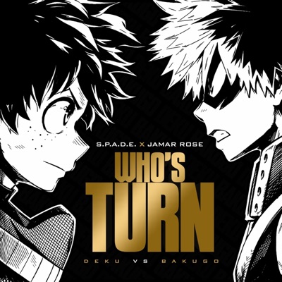 WHO'S TURN (DEKU vs. BAKUGO) (feat. Jamar Rose) - Single