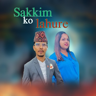 Sikkim Ko Lahure (feat. Asmita Baral Ghimire) - Single