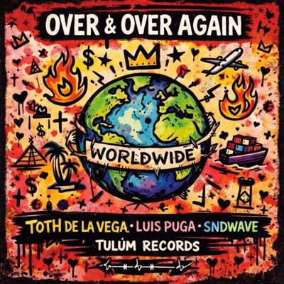 Over & Over Again (feat. Luis Puga & Sndwave) - Single
