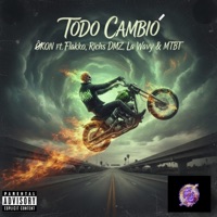 TODO CAMBIÓ (feat. Flakko, Richs DMZ, La Wavy & MTBT) - Single - Økon