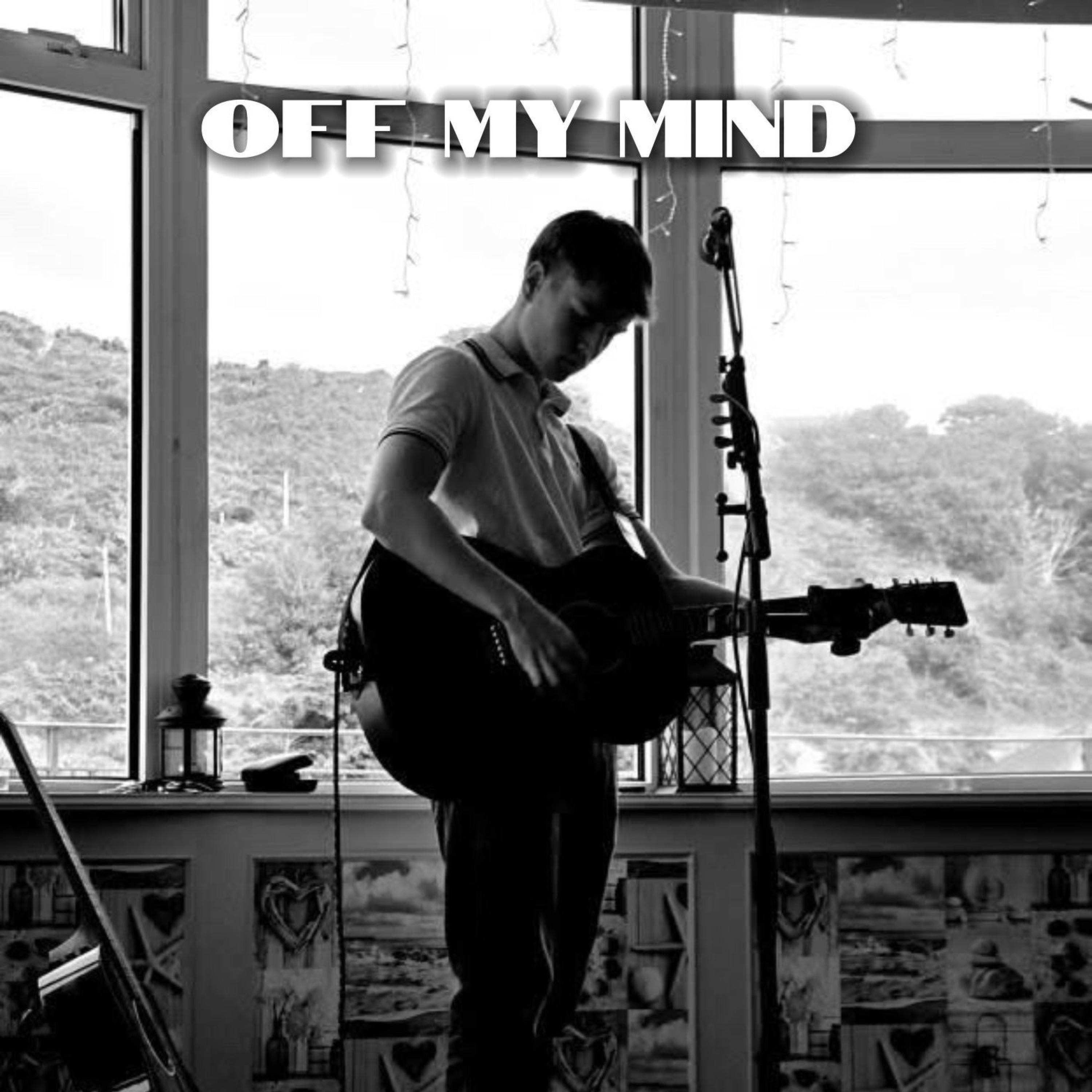 Off My Mind - Single
