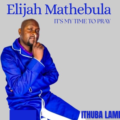 Elijah Mathebula - UMSINDISI UKHONA