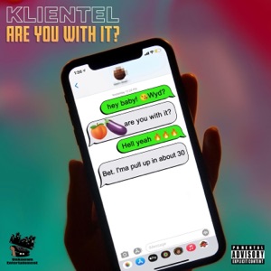 Are You With It? (feat. Klientel)