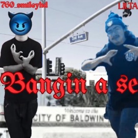 Bangin A Set (feat. 760_Smileyhd & LILTANk) High Desert Records