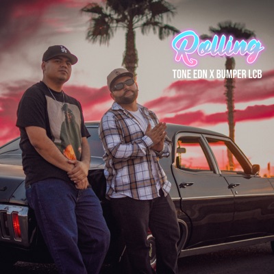 Rolling (feat. TONE EDN1) - Single