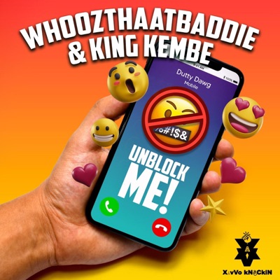Unblock Me (feat. Whoozthaatbaddie) - Single