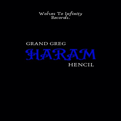 Haram (feat. Hencil) - Single