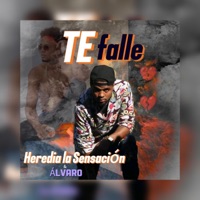 Te fallé (feat. Heredia la sensación ft Albaro) - Single - Alex Fresh