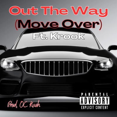 Out The Way (Move Over) (feat. Krook) - Single
