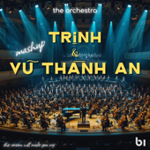 Trịnh Công Sơn & Vũ Thành An (Orchestra Version)