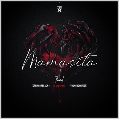 Mamasita (feat. Orlingdablack, Blvckstone & Youngboyquest) - Single
