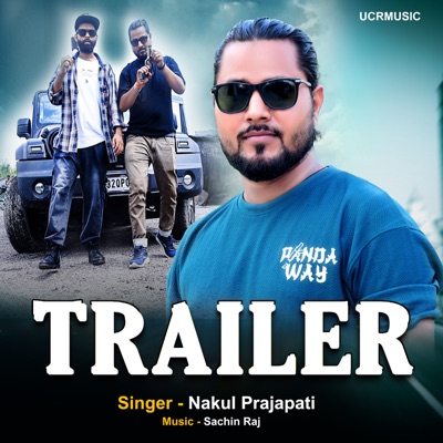 Song - Trailer - Nakul Prajapati
