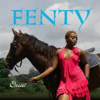 Fenty — Ononi