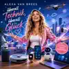 Überall Technik, überall Glück