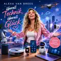 Überall Technik, überall Glück