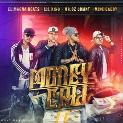 Money Call (feat. Lil Kino, Mike Daddy & Mr.Oz LDMNT) - Single