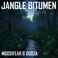 Jangle Bitumen - Single - Moosifear & Dooza