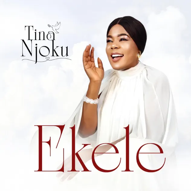 Album cover of Ekele by Tina Njoku