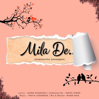 Mila De... (feat. Seema Nirankari & Sanghamitra gangwane) - Single
