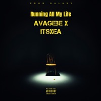 Running All My Life (feat. Itsxea) - Single - Avagebe