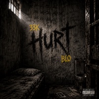 Hurt - Single - 33K & Blo