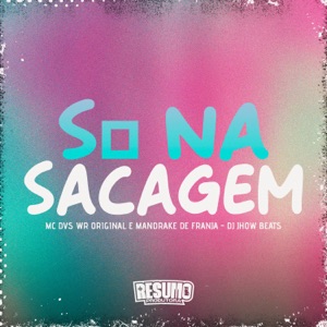 Só na Sacanagem (feat. MANDRAKE DE FRANJA)