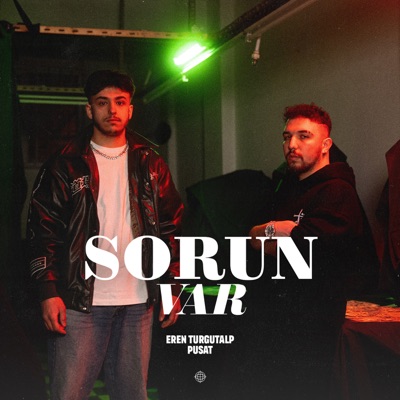 SORUN VAR (feat. PUSAT) - Single