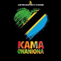 Kama Unaniona (feat. B Shine) - Single - Juster Master