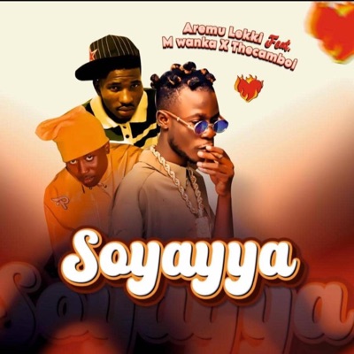 SOYAYYA (feat. M Wanka & Thecamboii) - Single
