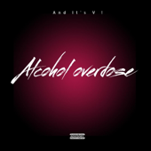 ALCOHOL OVERDOSE !