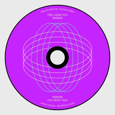 Feel How You Wanna - Single