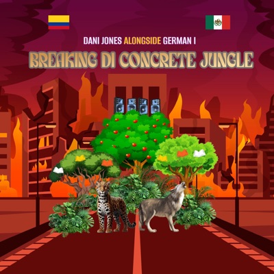 Breaking Di Concrete Jungle (feat. Dani Jones) - Single
