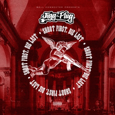 Shoot First, Die Last - EP