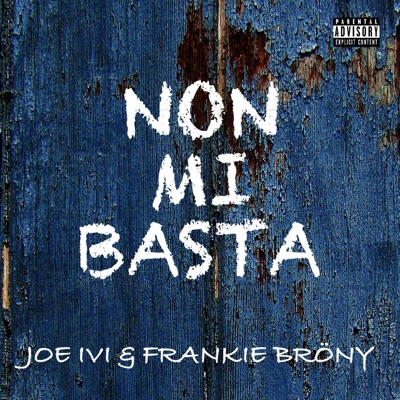 Non mi Basta (feat. Frankie Brony) - Single