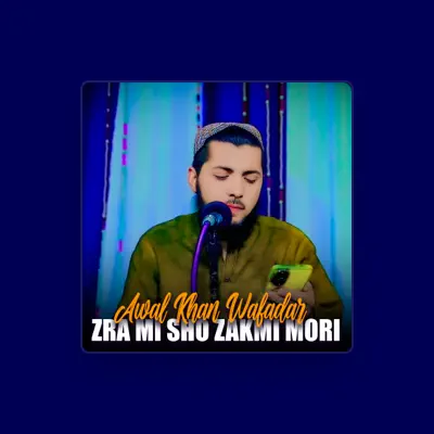 Listen to Awal Khan Wafadar, watch music videos, read bio, see tour dates & more!
