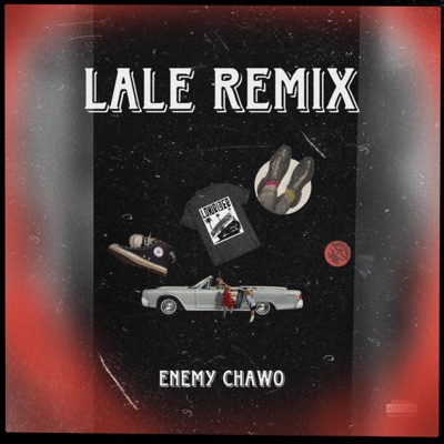 ENEMY CHAWO (LALE REMIX) - Single