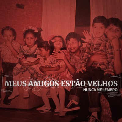 Nunca Me Lembro - Single