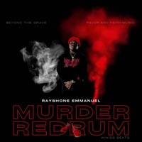 MURDER REDRUM - Single - RAYSHONE EMMANUEL