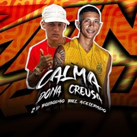 Calma Dona Creusa - Single - Biel Acelerado, 2D Boladao & Ks no beat original
