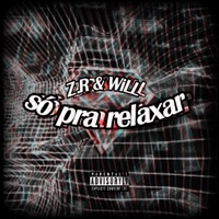Só pra Relaxar - Single - Wilton & Z.R
